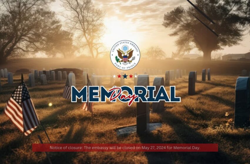  L’ambassade américaine en Haïti fermera ses portes pour le Memorial Day
